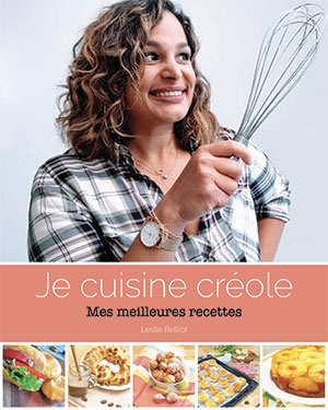 Je Cuisine Créole - Leslie Belliot