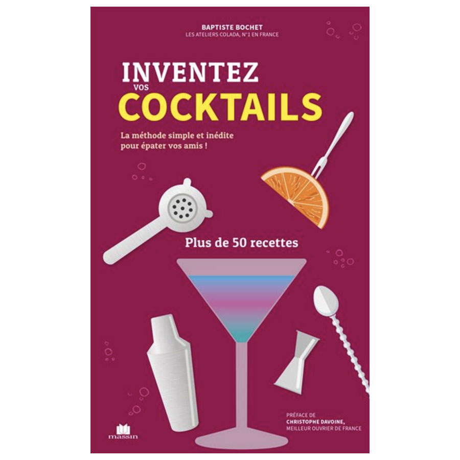 Inventez vos cocktails avec Baptiste Bochet