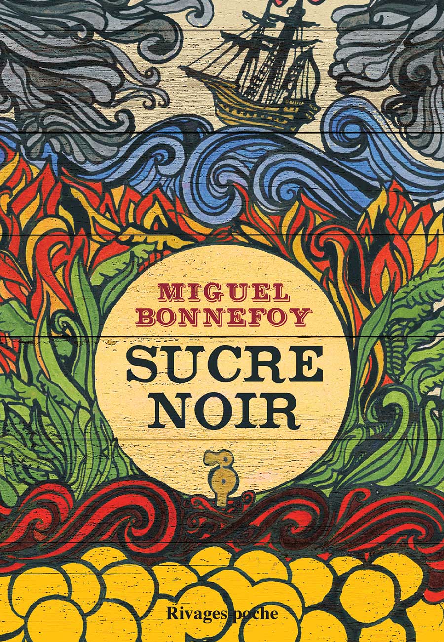 Sucre Noir, par Miguel Bonnefoy